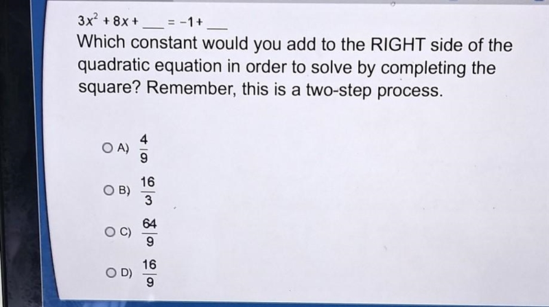 2 Help 3x² +8x+ 5-14 Which constant would you add to the RIGHT side of the quadratic-example-1