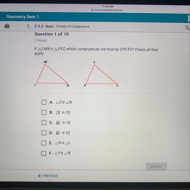 If LMN=XYZ, which congruences are true by CPCTC? Check all that apply-example-1