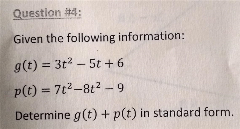 Given the following information: g(t) = 3t2 – 5t + 6 p(t) = 772-8t? - 9 Determine-example-1