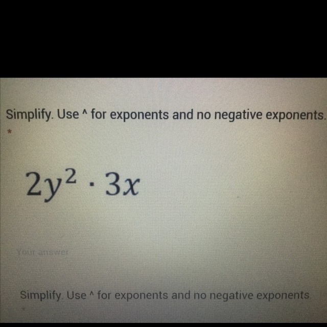 Simplify!! 2y^2 • 3x-example-1