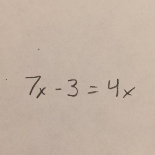 What is 7x-3=4x simplified?-example-1