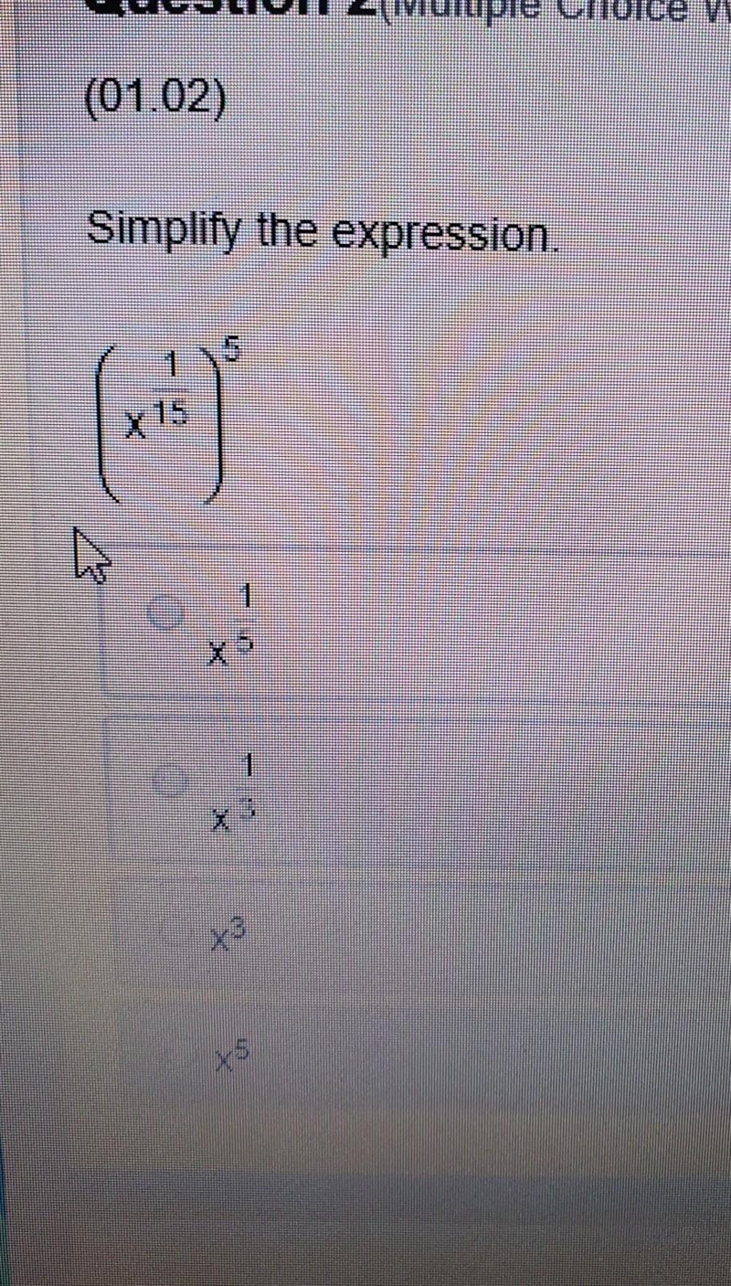 Simplify the expression. (x1/15)5​-example-1