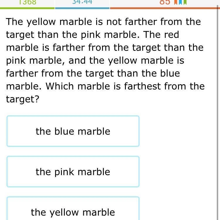 Please answer this correctly Is the answer Blue marble Pink marble Yellow marble or-example-1