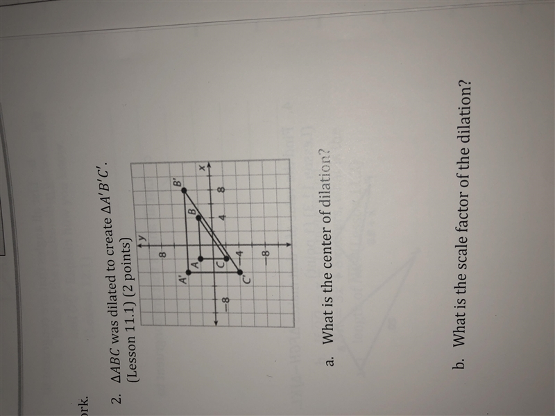 What is the center of dilation? what is the scale factor of the dilation?-example-1