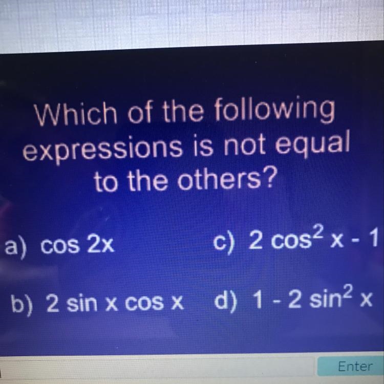 Please help!!! Which is not equal to the others?-example-1