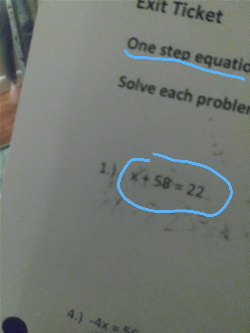 X+58=22 help me please, my hw is due tomorrow-example-1