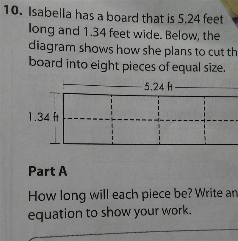 Isabella has a board that is 5.24 feet long and 1.34 feet wide. ​-example-1