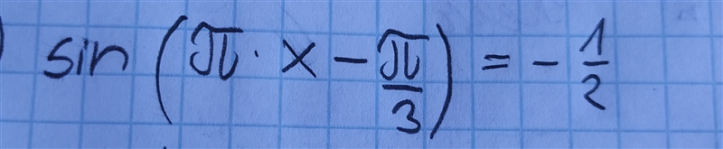 How to solve: sin(π×x-π/3)=-0.5​-example-1