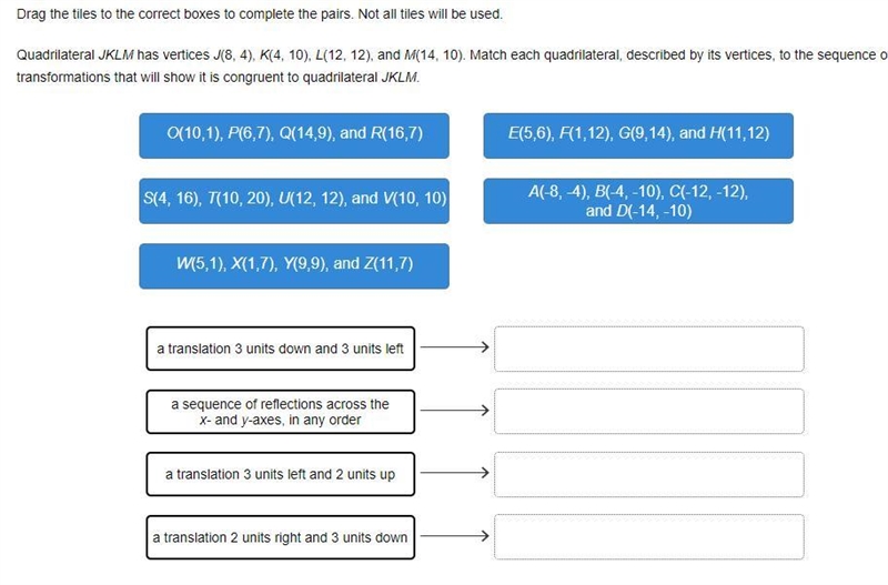 Drag the tiles to the correct boxes to complete the pairs. Not all tiles will be used-example-1