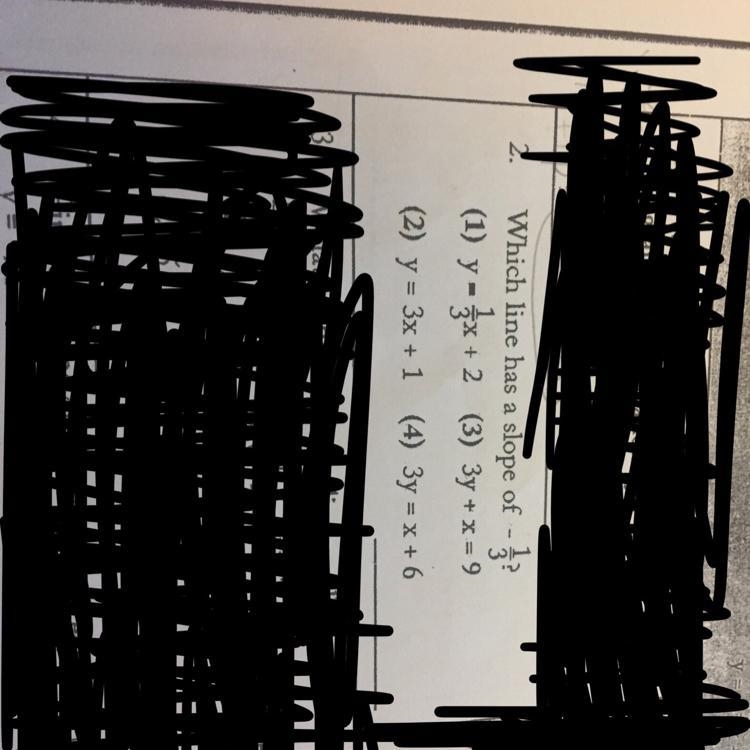 Which line has a slope of -1/3? (1) y- {x+2 (3) 3y + x=9 (2) y = 3x + 1 (4) 3y = x-example-1