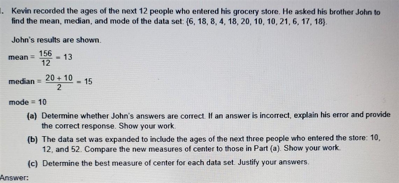 Kevin recorded the ages of the next 12 people who entered his grocery store. He asked-example-1