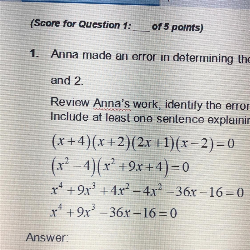 Anna made an error in determining the polynomial equation of smallest degree whose-example-1