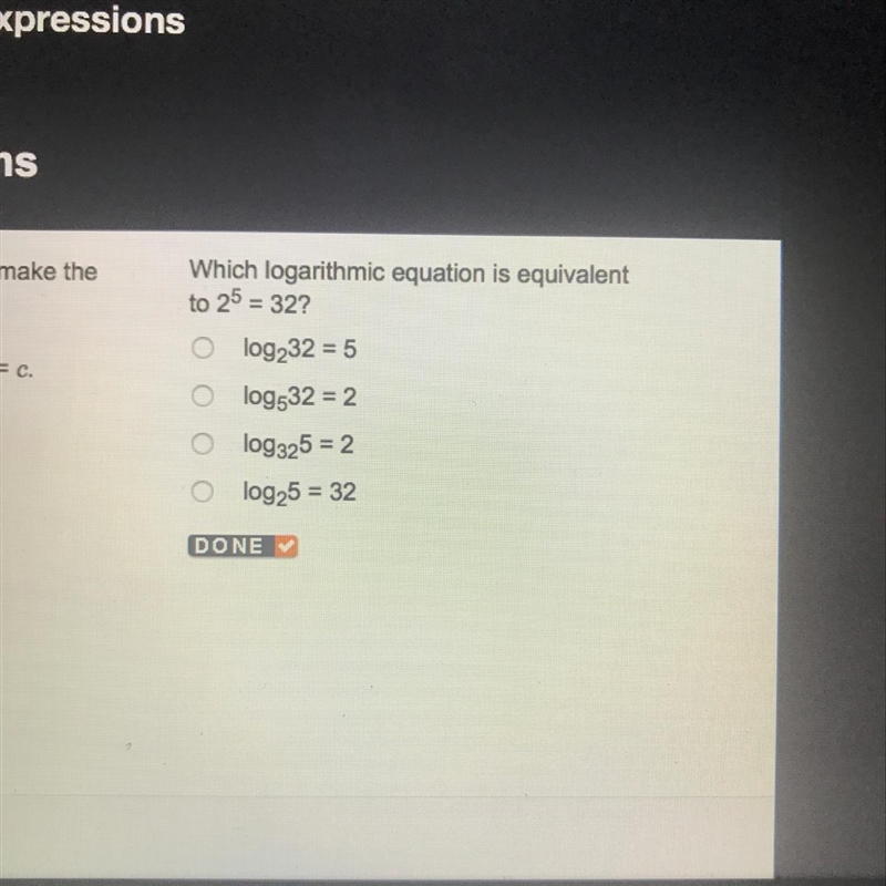 Which logarithmic equation is equivalent to 2^5=32-example-1