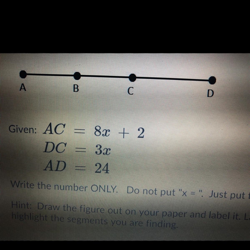 Given AC = 8x+2 DC = 3x AD = 24 Find X Find AC Find CD-example-1