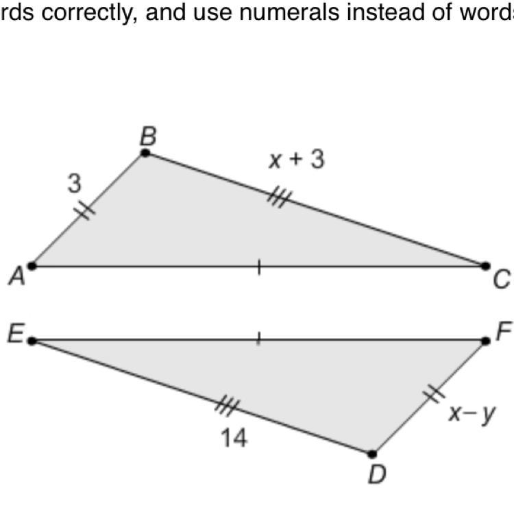 ∆ABC and ∆FDE are congruent by the criterion. (Use the three-letter abbreviation without-example-1