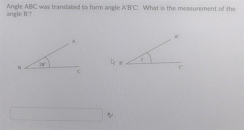 Angle ABC was translated to form angle A'B'C! What is the measurement of the angle-example-1