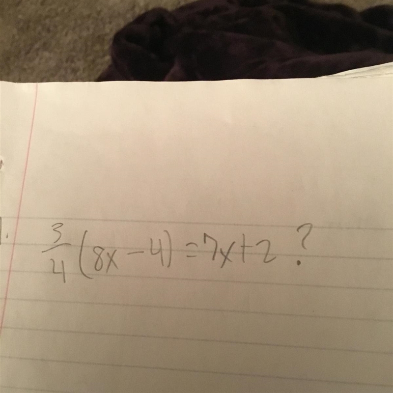 3/4(8x-4)=7x+2 This is a linear equation please help!-example-1