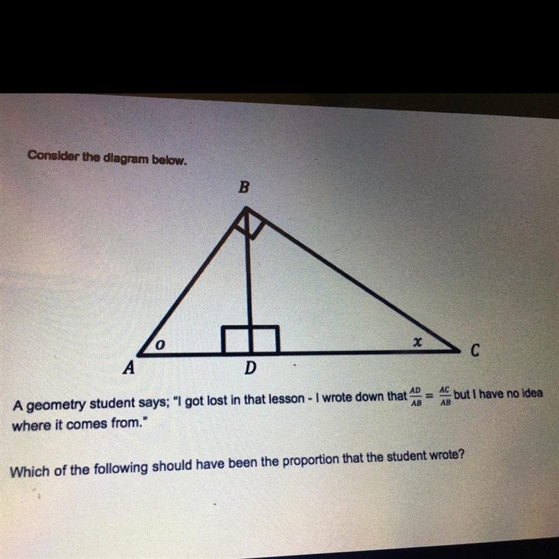 A geometry student says; "I got lost in that lesson - I wrote down that AD/AB-example-1