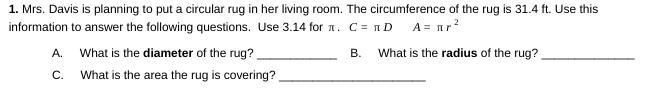 PLEASE ANSWER ASAP! THANK YOU! SUPER EASY! Mrs. Davis is planning to put a circular-example-1