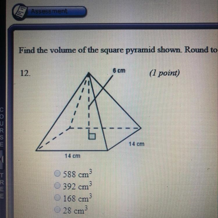 Find the volume of the square pyramid shown. Round to the nearest whole number. The-example-1