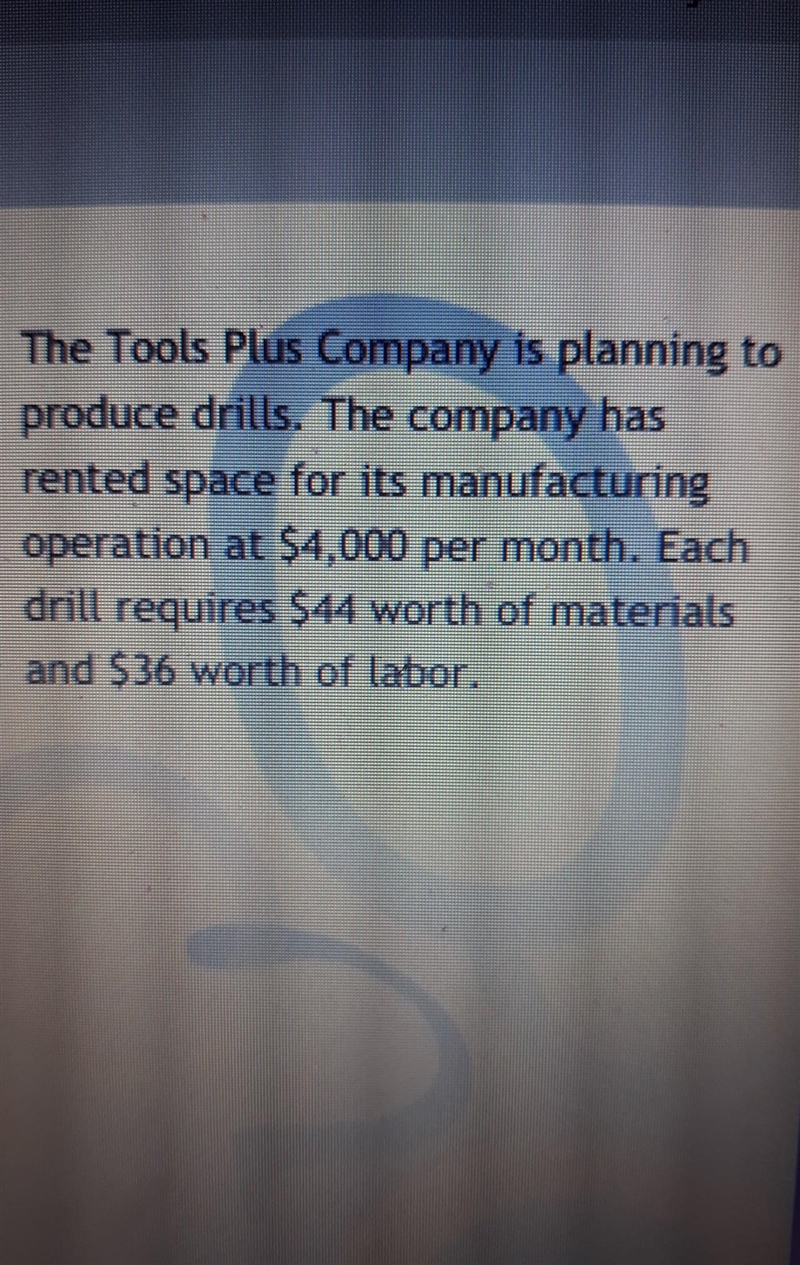 Find the total cost if Tools Plus company makes 330 drills? need help asap​-example-1