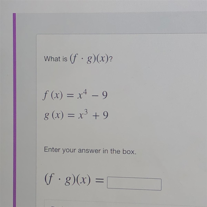 1. what is (f + g)(x) 2. what is (f • g)(x)-example-1