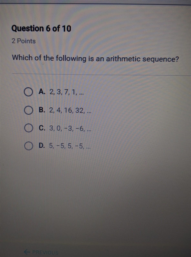 Which of the following is an arithmetic sequence​-example-1