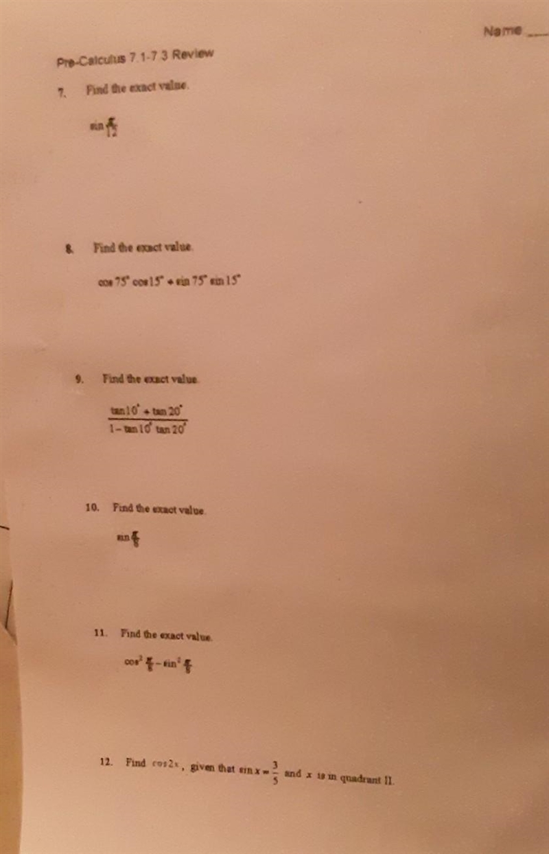 need urgent help asap! trig question 7, 9, 10, 11, 12plz,, plz show step by step work-example-1