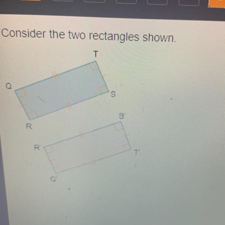 What transformation maps rectangle QRST to rectangle Q'R'S'T'?-example-1