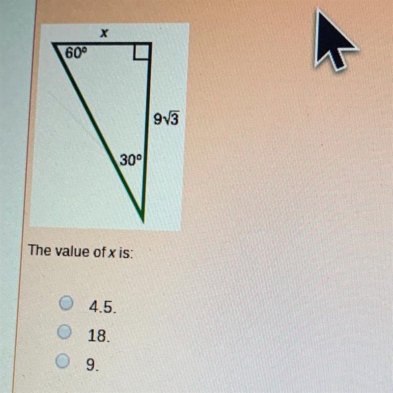 The Value of X is : A 4.5 B 18 C 9-example-1