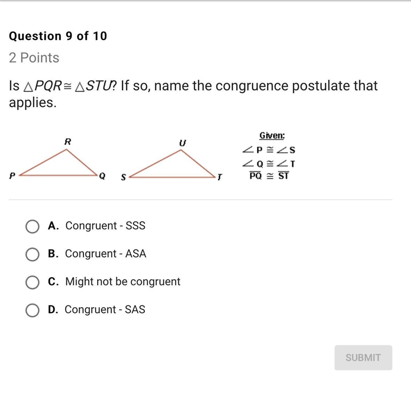 Is triangle PQR congruent to triangle STU? If so, name the congruence postulate that-example-1