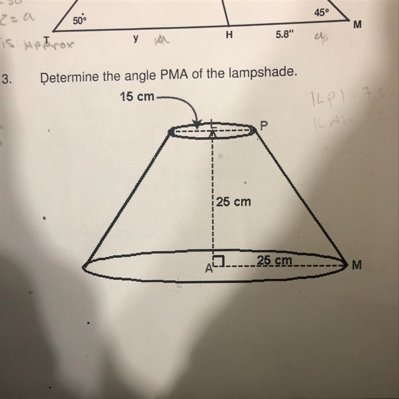 3. Determine the angle PMA of the lampshade. 15 cm- 25 cm -25 cm.- M-example-1