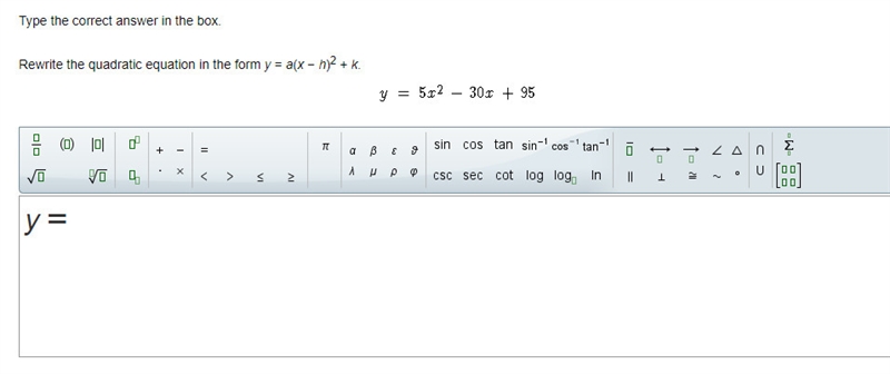 Type the correct answer in the box. Rewrite the quadratic equation in the form y = a-example-1