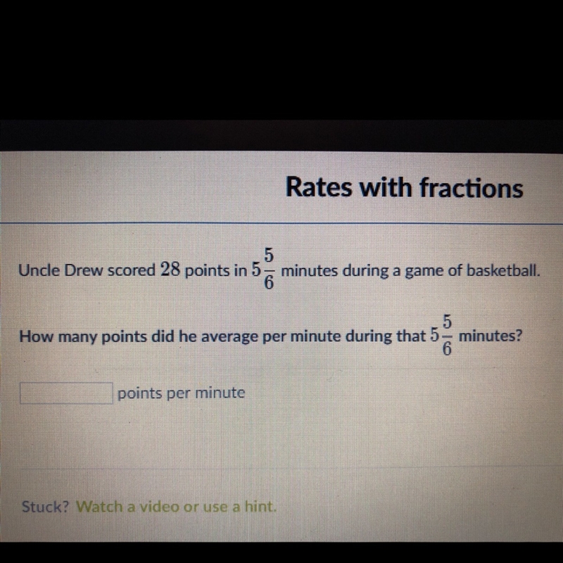 Uncle Drew scored 28 points in 5 5/6 minutes during a game of basketball.-example-1