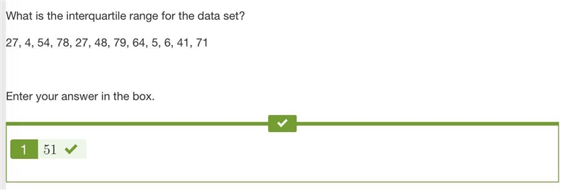 What is the interquartile range for the data set? 27, 4, 54, 78, 27, 48, 79, 64, 5, 6, 41, 71 Enter-example-1