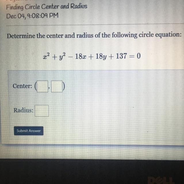 Determine the center and radius of the following circle equation: x^2 + y^2 – 18x-example-1