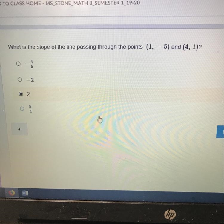 What is the slope line passing through the point (1,-5) and (4,1)??-example-1