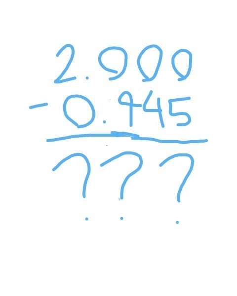 What is 2- 0.945? Pls Help I can't answer this for my home work Pls ASAP-example-1