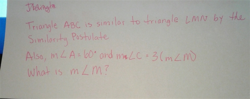 Triangle ABC is similar to triangle LMN by the similarity postulate-example-1