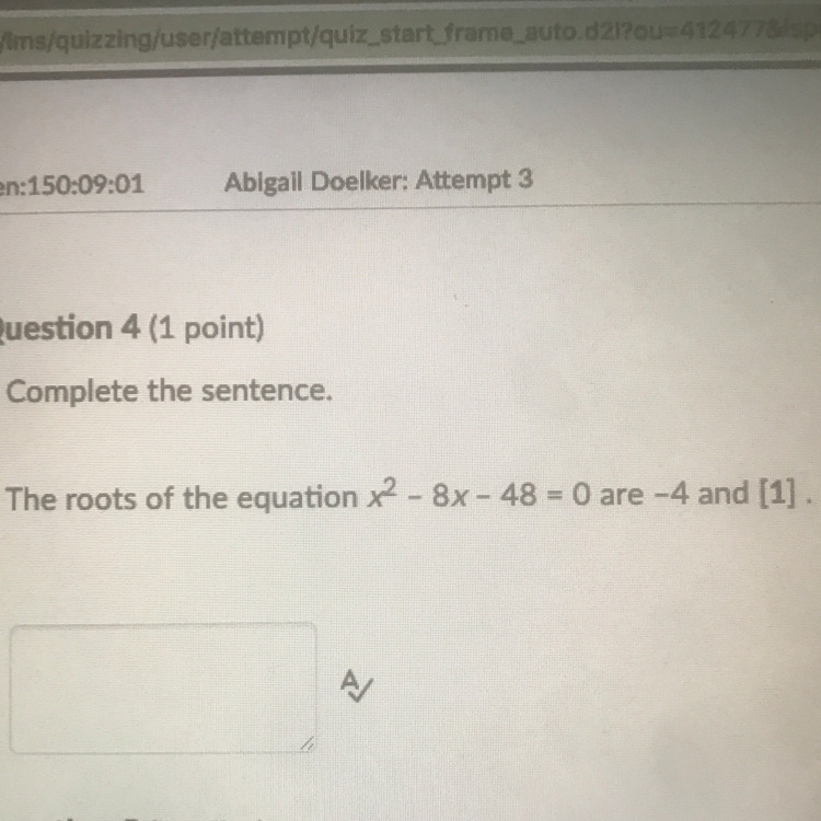 Complete the sentence. the roots of the equation x^2 - 8x - 48 = 0 are -4 and *blank-example-1