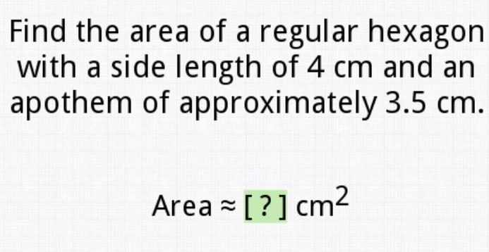 Find the area of a regular hexagon with a side length of 4cm an apothem of approximately-example-1