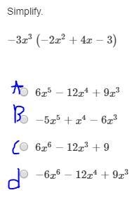 Simplify. −3x^3(−2x^2+4x−3) please also explain how you got your answer I need help-example-1