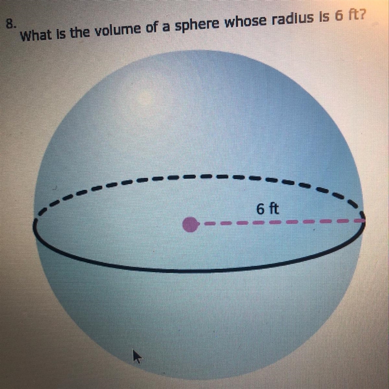 What is the volume of a sphere whose radius is 6 ft-example-1