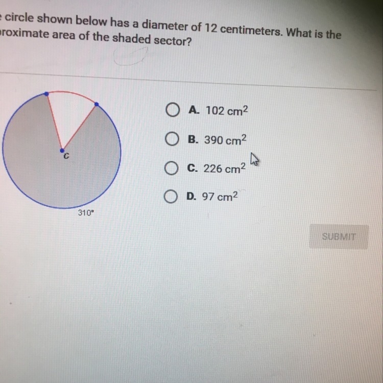 The circle below has a diameter of 12 centimeters. What is the approximate area of-example-1