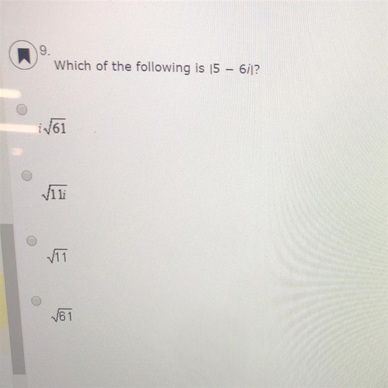 Absolute Value of a Complex Number Which of the following is |5 – 6i|?-example-1