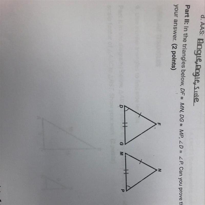 In the triangles below, DF is congruent to MN,DG is congruent to MP, angle d is congruent-example-1