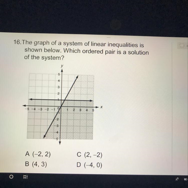 16. The graph of a system of linear inequalities is shown below. Which ordered pair-example-1