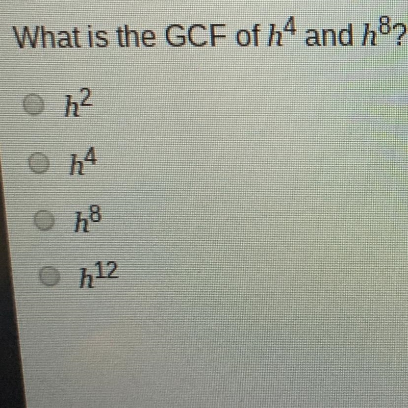 What is the GCF of h4 and h8?-example-1