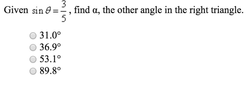 Given sin Ø = 3/5, find a, the other angle in the right triangle.-example-1