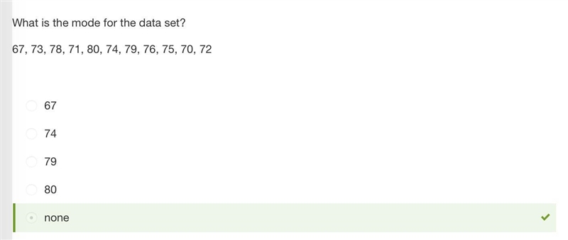 What is the mode for the data set? 67, 73, 78, 71, 80, 74, 79, 76, 75, 70, 72 P.S-example-1